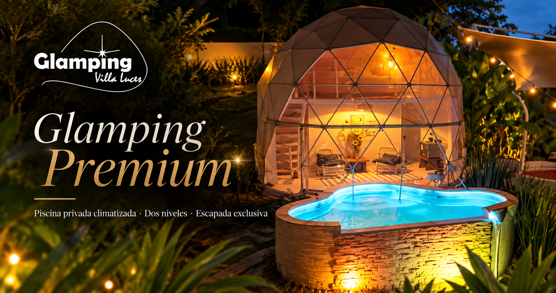 Glamping Villa Luces